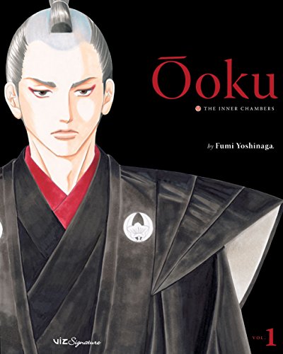 Ôoku: The Inner Chambers, Vol. 1 (Ooku: The Inner Chambers) von Viz Media