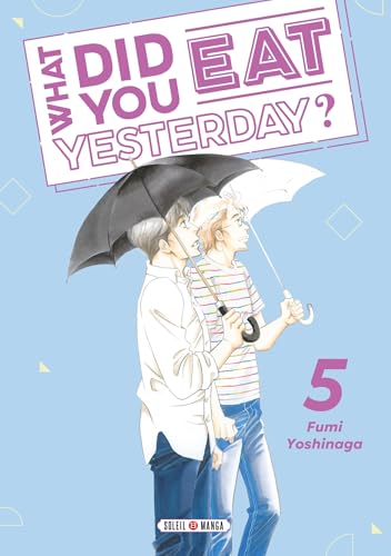 What did you eat Yesterday ? T05 von SOLEIL