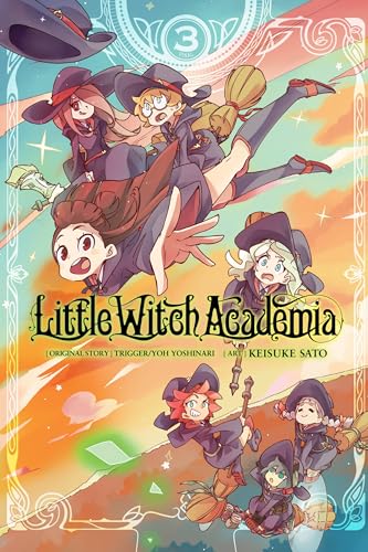 Little Witch Academia, Vol. 3 (manga): Volume 3 (LITTLE WITCH ACADEMIA GN)