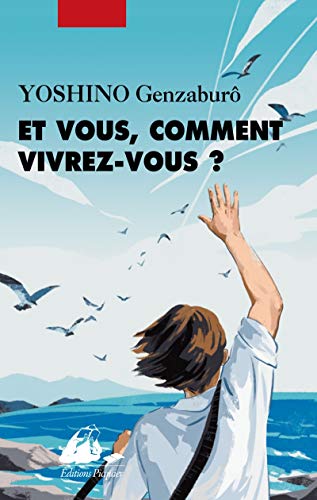 Et vous, comment vivrez-vous ? Et vous, comment vivrez-vous ?