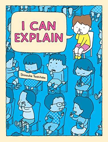 I Can Explain: Shinsuke Yoshitake von Chronicle Books