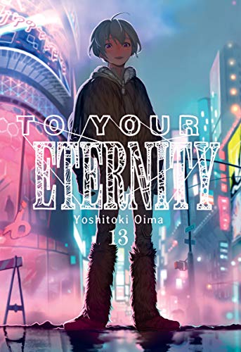 To your eternity 13 [Paperback] Yoshitoki,Oima von MILKY WAY ,EDICIONES