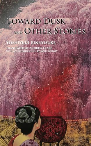 Toward Dusk and Other Stories von Kurodahan Press
