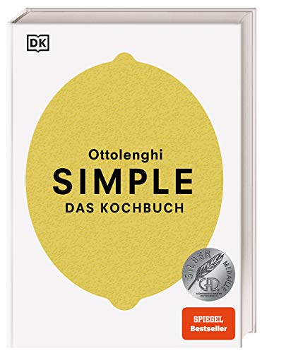 Simple. Das Kochbuch: Überraschend einfach, immer besonders. Der SPIEGEL-Besteller mit 130 Rezepten von DK