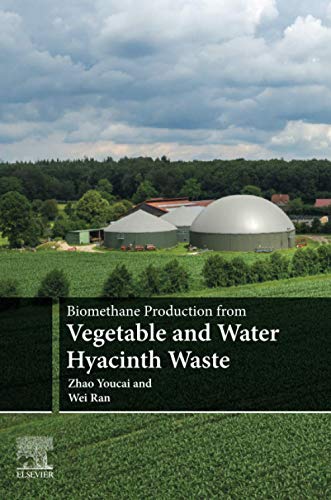 Biomethane Production from Vegetable and Water Hyacinth Waste von Elsevier
