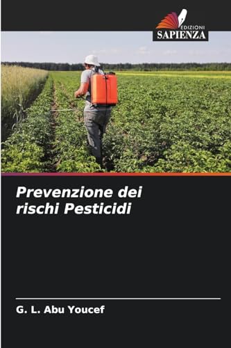 Prevenzione dei rischi Pesticidi von Edizioni Sapienza