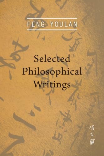 Feng Youlan: Selected Philosophical Writings