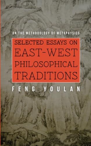 On the Methodology of Metaphysics: Selected Essays on East-West Philosophical Traditions
