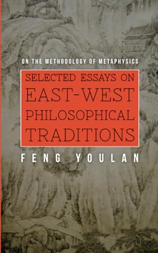 On the Methodology of Metaphysics: Selected Essays on East-West Philosophical Traditions von Long River Press