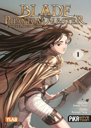 Blade of the Phantom Master T01: Le Nouvel Angyo Onshi von PIKA