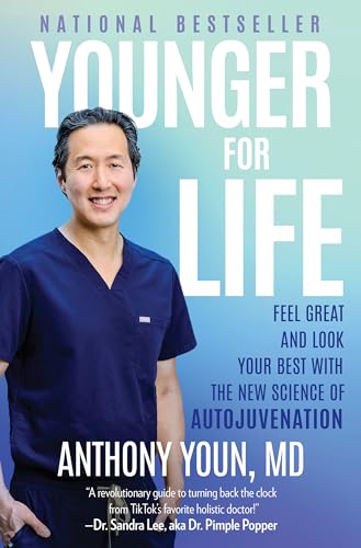 Younger for Life: Feel Great and Look Your Best with the New Science of Autojuvenation von Hanover Square Press