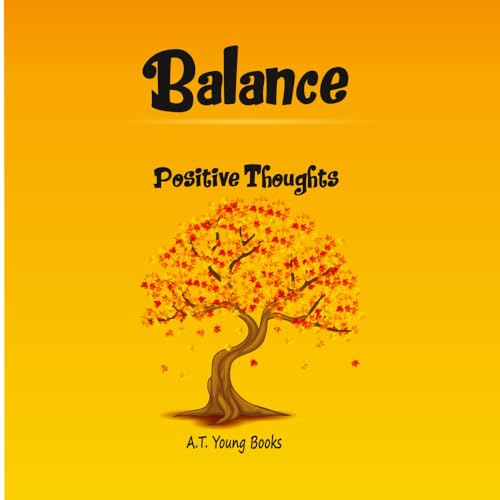 Balance: Positive Thoughts von Thinking Spirit Press