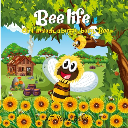 Bee Life: Oh I'm such, a buzzy, busy Bee (Connecting Children to Nature) von Thinking Spirit Press