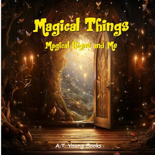 Magical Things: Magical Signs and Me Magical Things: Magical Signs and Me von Thinking Spirit Press