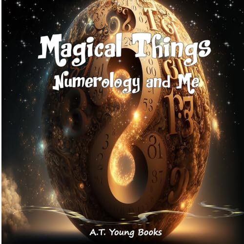 Magical Things: Numerology and Me Magical Things: Numerology and Me von Thinking Spirit Press