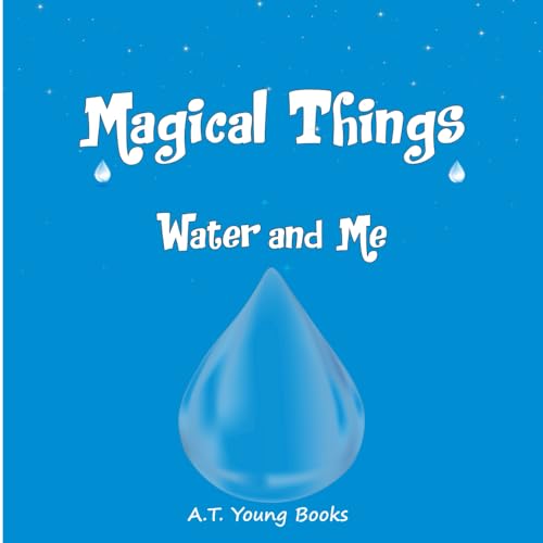 Magical Things: Water and Me Magical Things: Water and Me von Thinking Spirit Press