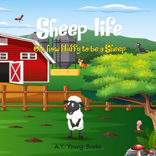 Sheep Life: Oh, how fluffy to be a Sheep (Connecting Children to Nature) von Thinking Spirit Press