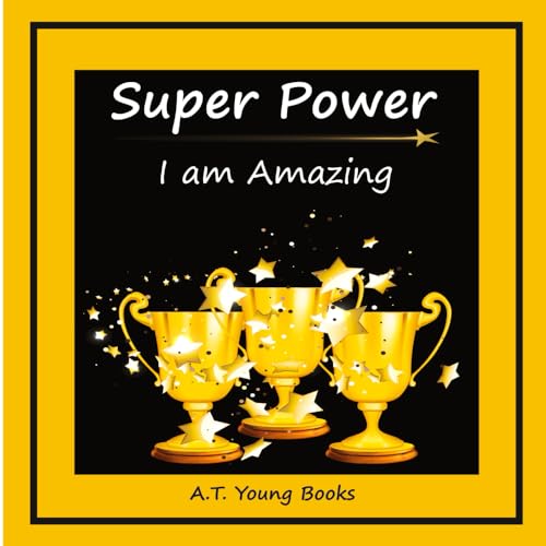 Super Power: I am Amazing von Thinking Spirit Press