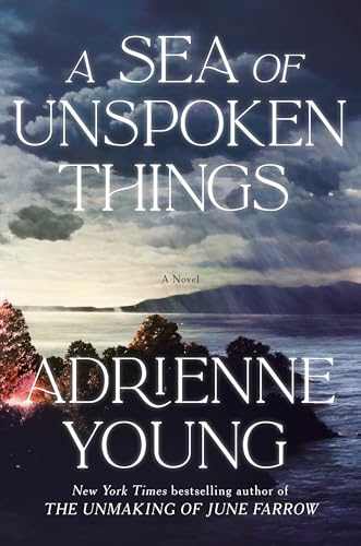 A Sea of Unspoken Things: A Novel von Delacorte Press