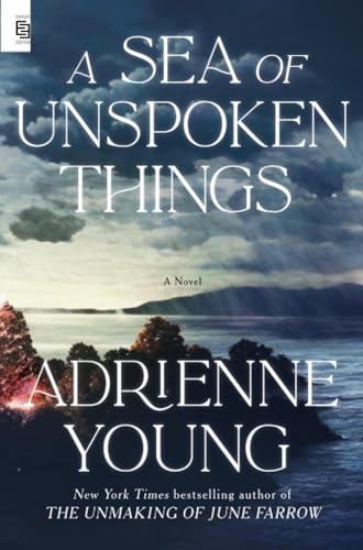 A Sea of Unspoken Things: A Novel von Delacorte Press