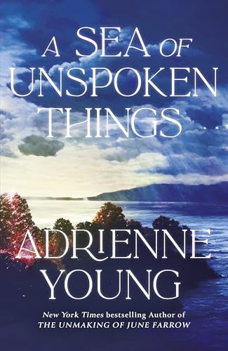 A Sea of Unspoken Things: the new magical mystery from the bestselling author of Spells for Forgetting von Quercus