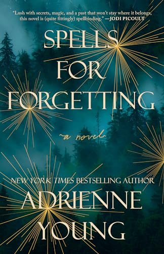 Spells for Forgetting: A Novel