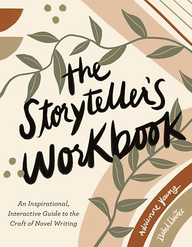 The Storyteller's Workbook: An Inspirational, Interactive Guide to the Craft of Novel Writing von TarcherPerigee
