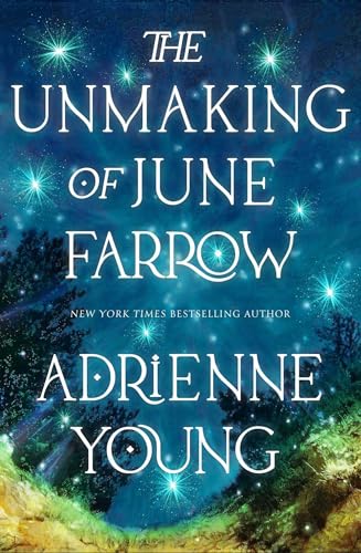 The Unmaking of June Farrow: the enchanting magical mystery from the author of SPELLS FOR FORGETTING von Quercus