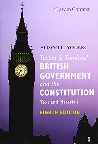 Turpin & Tomkins' British Government and the Constitution: Text and Materials (Law in Context) von Cambridge University Press
