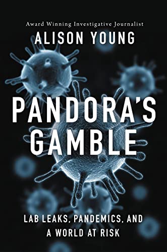 Pandora's Gamble: Lab Leaks, Pandemics, and a World at Risk von Center Street