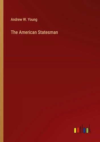 The American Statesman von Outlook Verlag