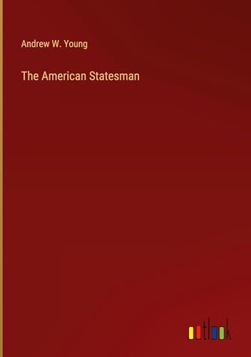 The American Statesman von Outlook Verlag