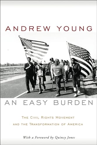 An Easy Burden: The Civil Rights Movement and the Transformation of America