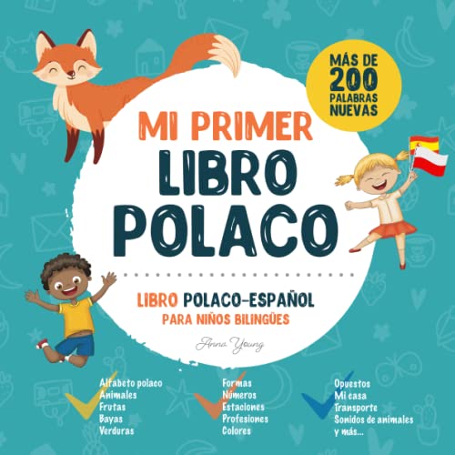 Mi Primer Libro Polaco. Libro Polaco-Español para Niños Bilingües: Libro infantil Polaco-Español con ilustraciones para los niños. Una gran ... (Libros Educativos Polaco-Español, Band 1) von Independently published