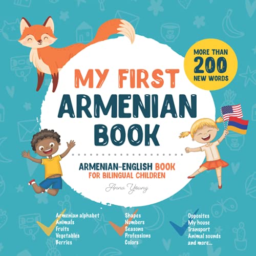 My First Armenian Book. Armenian-English Book for Bilingual Children: Armenian-English children's book with illustrations for kids. A great ... Armenian bilingual book featuring first words von Independently published