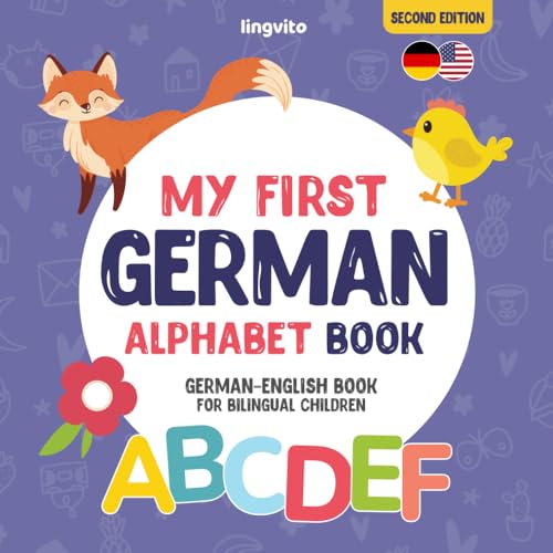 My First German Alphabet Book. German-English book for Bilingual Children: Fun & artistic German-English picture book for kids. A German alphabet book ... Books for Bilingual Children, Band 4) von Independently published
