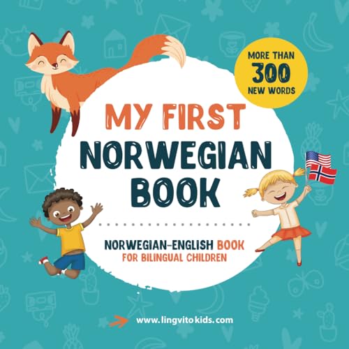My First Norwegian Book. Norwegian-English Book for Bilingual Children: Norwegian-English children's book with illustrations for kids. A great ... bilingual book featuring first words von Independently published