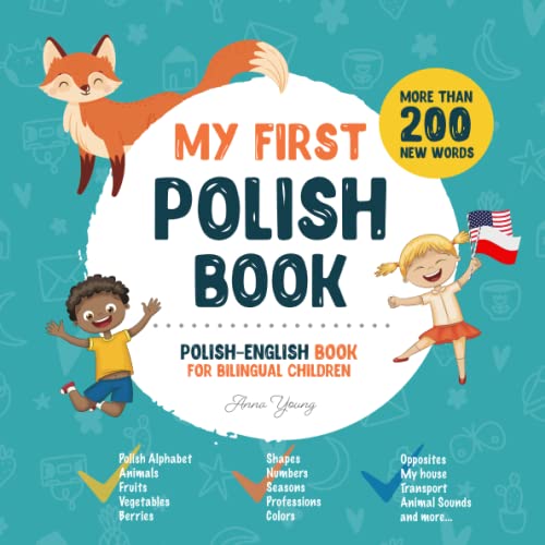 My First Polish Book. Polish-English Book for Bilingual Children: Polish-English children's book with illustrations for kids. A great educational tool ... Books for Bilingual Children, Band 1) von Independently published