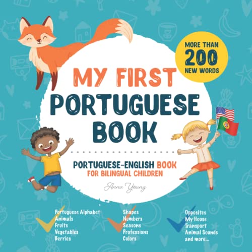 My First Portuguese Book. Portuguese-English Book for Bilingual Children: Portuguese-English children's book with illustrations for kids. A great ... Books for Bilingual Children, Band 1) von Independently published