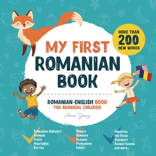 My First Romanian Book. Romanian-English Book for Bilingual Children: Romanian-English children's book with illustrations for kids. A great ... Romanian bilingual book featuring first words von Independently published