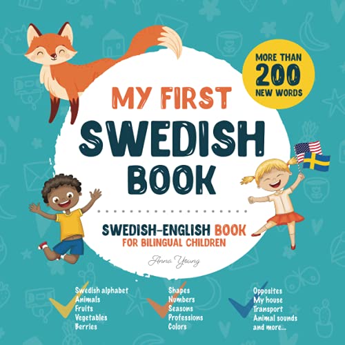 My First Swedish Book. Swedish-English Book for Bilingual Children: Swedish-English children's book with illustrations for kids. A great educational ... Swedish bilingual book featuring first words von Independently published