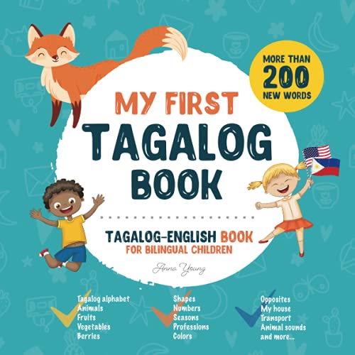 My First Tagalog Book. Tagalog-English Book for Bilingual Children: Tagalog-English children's book with illustrations for kids. A great educational ... Tagalog bilingual book featuring first words