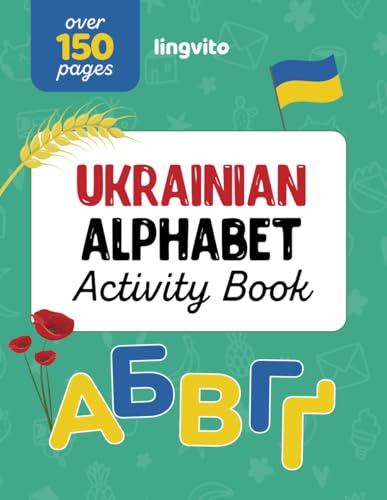 Ukrainian Alphabet Activity Book. The Ultimate Activity Book for Kids Learning Ukrainian Language and Exploring Ukrainian Culture: Explore the Beauty ... Books for Bilingual Children, Band 7) von Independently published