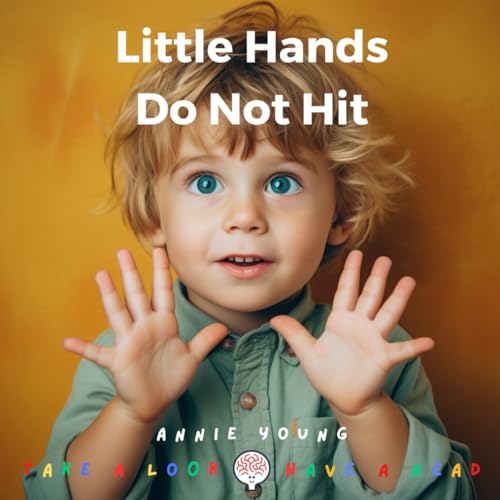 Little Hands Do Not Hit von Independently published