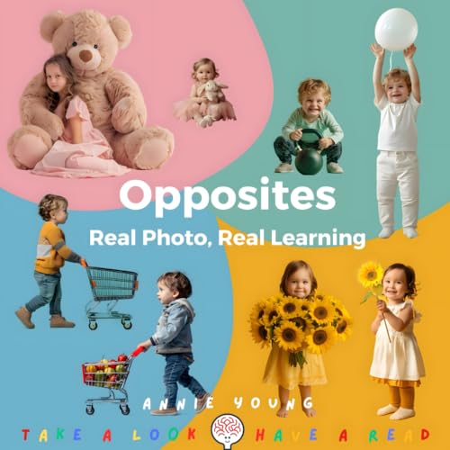 Opposites: Real Photos, Real Learning