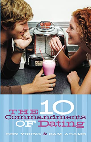 Ten Commandments of Dating: Student Edition