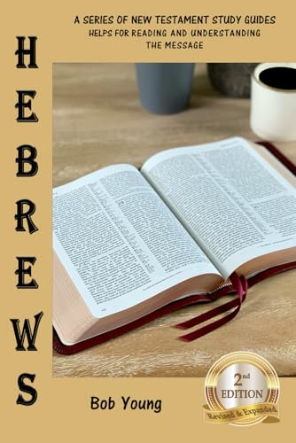 Hebrews: Helps for Reading and Understanding the Message of Scripture von James Kay Publishing