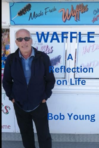 Waffle: A Reflection on Life von Independently published