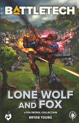 BattleTech: Lone Wolf and Fox: (A Fox Patrol Collection) von InMediaRes Productions