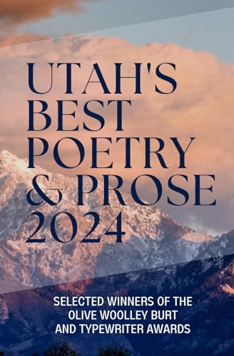 Utah's Best Poetry & Prose 2024 von LUW Press